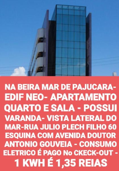 NA BEIRA MAR DE PAJUCARA- EDIF NEO- APARTAMENTO QUARTO E SALA- TEM VARANDA - VISTA LATERAL DO MAR- RUA JULIO PLECH FILHO 60 ESQUINA COM AVENIDA DOUTOR ANTONIO GOUVEIA - CONSUMO ELETRICO É PAGO No CKECK-OUT 1KWH É 1,35 REIAS, Book Lejlighed Billige hoteller i Bahia