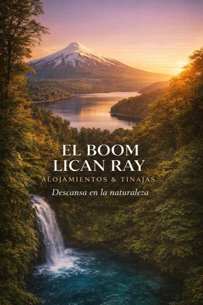 El Boom Lican Ray - Alojamientos & Tinajas, Book  Licanray Araucanía